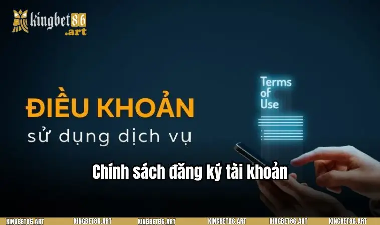 Chính sách đăng ký tài khoản