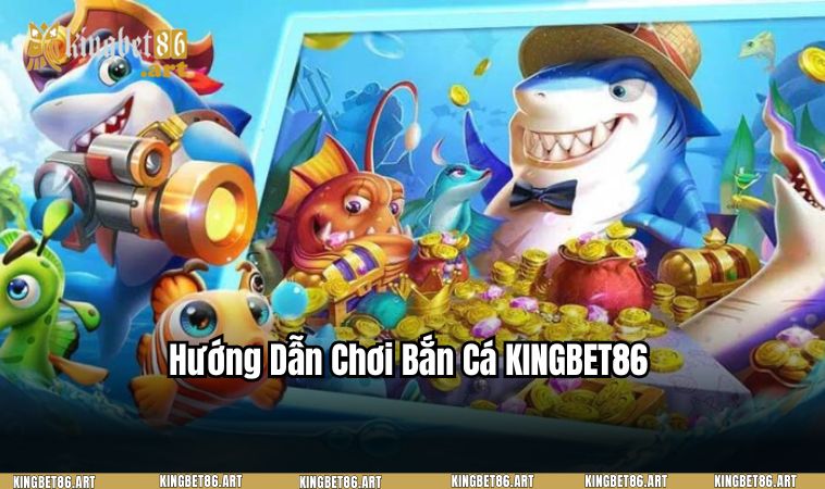 Cách chơi bắn cá đơn giản